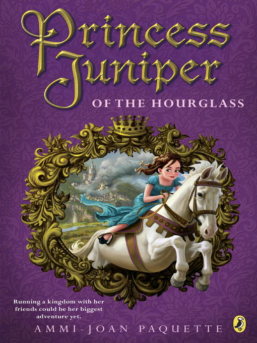 Title details for Princess Juniper of the Hourglass by Ammi-Joan Paquette - Wait list